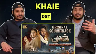 Reaction on Khaie | Full OST | Delhian 2winz