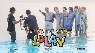 ATLAS - LOLAY (โลเล) | Behind The Scenes [ Eng Sub ]