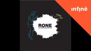 Rone - La Dame Blanche (Extended Version)