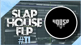 Slap House FLP #11 (+ Samples & Presets)