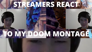 Top 500 Doom streamers react to my doomfist montage (ZBRA, mainbasti0n, rufinian, rxp)