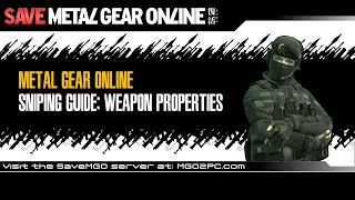 MGO2 - Sniping Guide: Part #1 - Weapon Properties