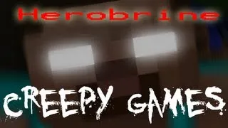 Creepy Games - EP3 Herobrine (Minecraft)