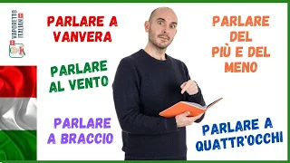 IDIOMATIC EXPRESSIONS with the verb PARLARE | Speak Italian naturally with Francesco