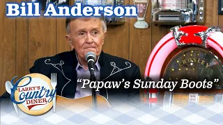 Whisperin' BILL ANDERSON sings PAPAW'S SUNDAY BOOTS on LARRY'S COUNTRY DINER!