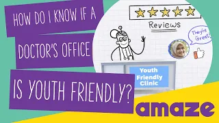 How Do I Know If A Doctor Is Youth Friendly? #AskAMAZE
