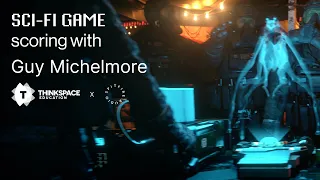 How to Score a Sci-Fi Game with Guy Michelmore