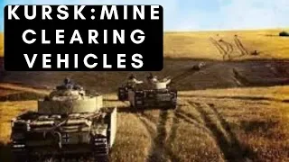 Battle of Kursk – Special mine clearing vehicles of the Wehrmacht