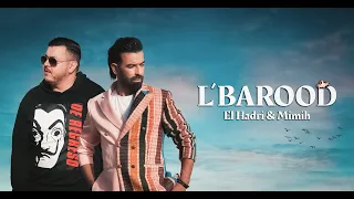 Hamid El Hadri ft Mimih - L'BAROOD | 2021 | (Prod by ANASART) حميد الحضري ـ ميميح ـ البارود