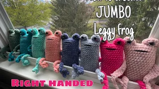 Right Handed| Jumbo Leggy Frog Crochet Tutorial- Easy, Fast,No Sew Pattern, Leggy Frog Crochet Along