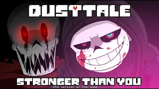 Dusttale remake but with the original song - Stronger Than You Animation