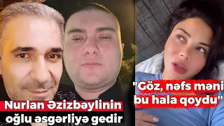 Nurlan Əzizbəylinin oğlu əsgərliyə gedir