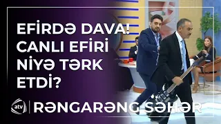 CANLI EFİRDƏ GƏRGİN ANLAR! “Səhv etdim” deyib studiyanı TƏRK ETDİ / Rəngarəng Səhər