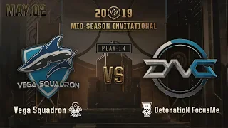 Vega Squadron vs DetonatioN FocusMe (MSI PLAY-IN 하이라이트/19.05.02)[2019 MSI]