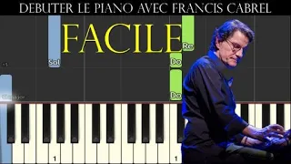 Débuter le piano avec Francis Cabrel en 5 chansons (piano facile)