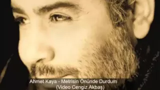 Ahmet Kaya - Metrisin Önünde Durdum (Hasretim Yerlere Vurdum)