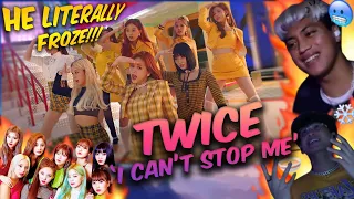 TWICE "I CAN'T STOP ME" MV REACTION | HE LITERALLY FROZE!!!