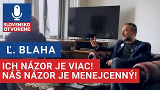 Ľuboš Blaha: Vojna na Ukrajine, EÚ a Atentát na Fica | (EXKLUZÍVNE Z NRSR) - SLOVENSKO OTVORENE