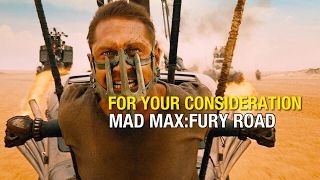 FOR YOUR CONSIDERATION: Mad Max Fury Road HD