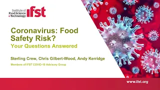 IFST Webinar: Coronavirus: Food Safety Risk? Your Questions Answered