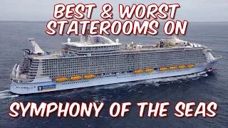 Best & Worst Cruise Staterooms on Royal Caribbean's Symphony of the Seas