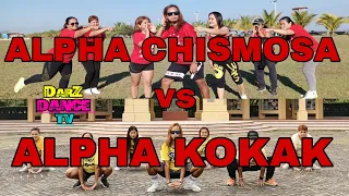 ALPHA CHISMOSA VS ALPHA KOKAK DJ SANDY REMIX | DANCE TRENDS | DANCE WORKOUT | ZUMBA | DARWIN AUREA