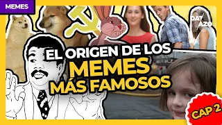 El ORIGEN de los MEMES más FAMOSOS [Cap 2] • #Datazo