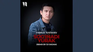 Sog'inadi yurak (remix by Dj Sadam)