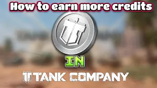 Tank company How to earn more credits !