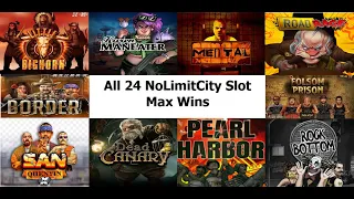 All 24 NoLimit City Slot Max Win Replays -- San Quentin, Dead Canary, Pearl Harbor, Folsom Prison