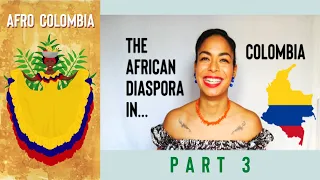 AFRO COLOMBIA 3: The African Diaspora in Colombia PART 3