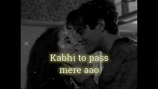 Kabhi To Pass Mere Aao | Shrey Singhal | Slowed & Reverb |lofi music