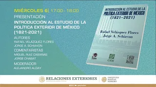 9FLRI21 - Presentación - Introducción al estudio de la Política Exterior de México (1821-2021)