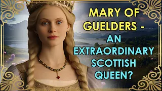 A Most Unconventional Scottish Queen | Mary of Guelders | Wars of the Roses