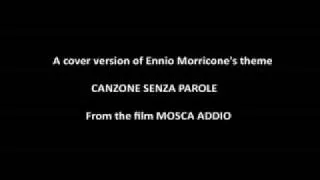 Mosca Addio By Ennio Morricone - COVER VERSION