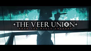 The Veer Union - When The World Awakens (Official Video)