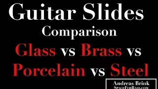 GUITAR SLIDES COMPARISON: Glass vs Brass vs Porcelain vs Steel