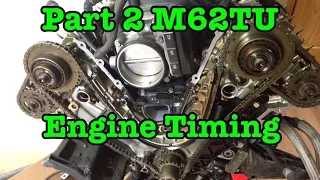 Part 2 BMW M62TU V8 Complete Timing Procedure 540i 740i X5 E38 E39 E53