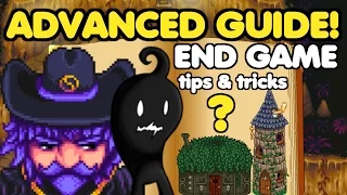 Stardew Valley End Game Tips & Tricks! - ADVANCED GUIDE