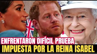 🟩HOY👉MEGHAN Y HARRY ENFRENTARON DIFÍCIL PRUEBA IMPUESTA POR LA REINA ISABEL PARA RECUPERAR SU LUGAR