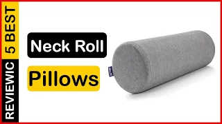 ✅  Best Neck Roll Pillows For Sleeping In 2023 💝 Top 5 Tested & Buying Guide