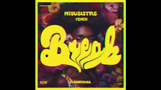 Dame un Break (MiguelStyle Remix) - Rawayana