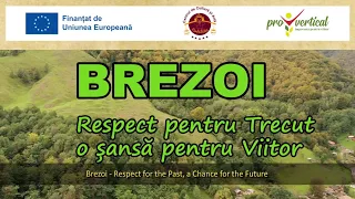 Brezoi - Respect pentru Trecut o sansa pentru Viitor