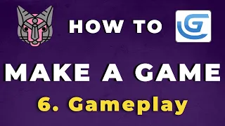 How To Make A Game with GDevelop - Gameplay (E06)