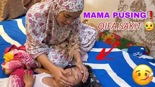 MAMA PUSING❗QIANA DAN FATHIA SAKIT 😥 MINUM OBAT 🤒 | QIFA AGUNG