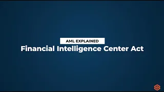 Financial Intelligence Centre Act (FICA) l AML Explained #40