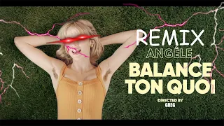 Angèle - Balance ton quoi - Remix