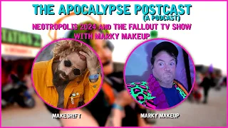 Neotropolis and the Fallout TV Show with Marky Makeup