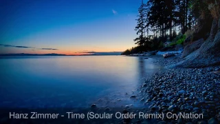 Hanz Zimmer - Time (Soular Order Remix)