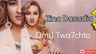 أجمل أغنية "عمري توحشتو " Zina Daoudia